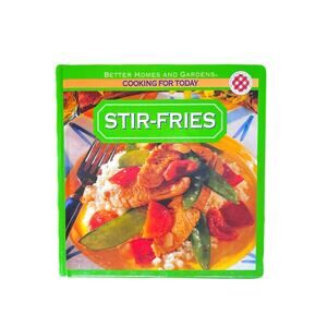 Stir-Fries Cooking For Today Better Homes And Gardens HardCover Book